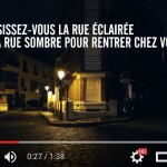 Vidéo "éclairer pour avancer": choisissez-vous la rue éclairée ou la rue sombre pour rentrer chez vous?